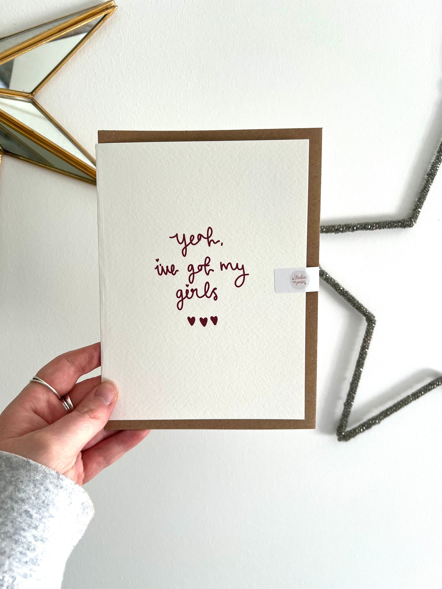 Friends 'yeah, I've got my girls' Card